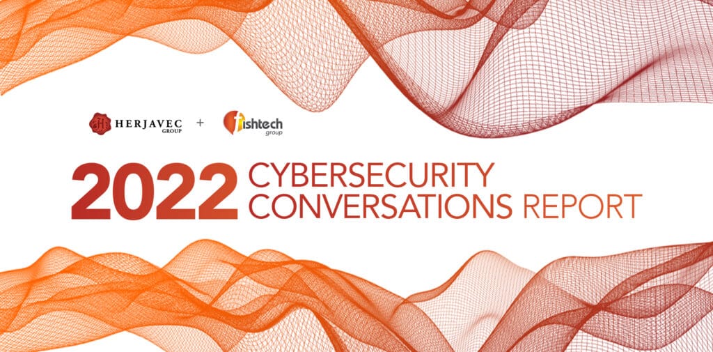 2022 Cybersecurity Conversations Report Release